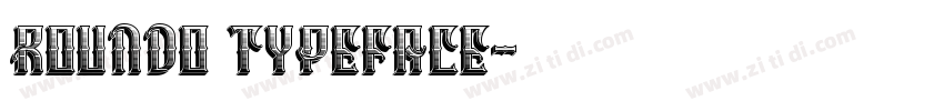 Roundo Typeface字体转换